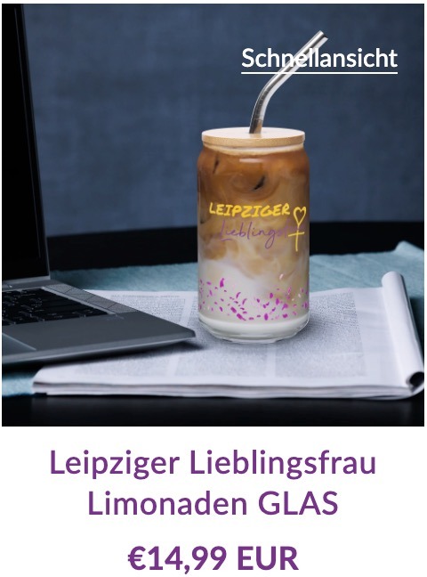 Glas Leipzig Lieblingsfrau